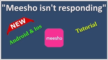 How To Fix Meesho App Isn