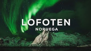 Lofoten : The magic of Northen Lights