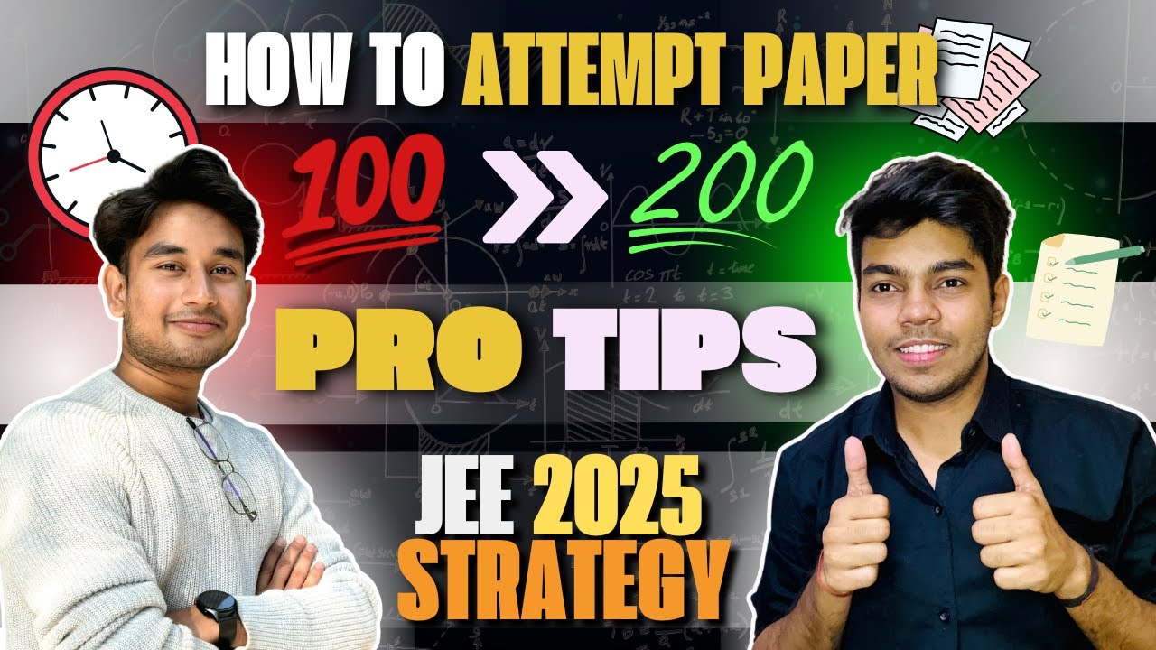JEE Mains 2025: How to attempt Paper || Best strategy to score 200 ...