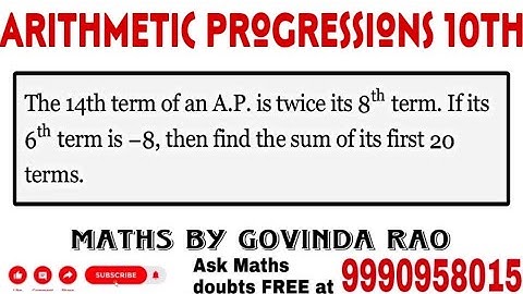The 14th term of an A.P. is twice its 8th term. If its 6th term is −8, then find the sum of its…