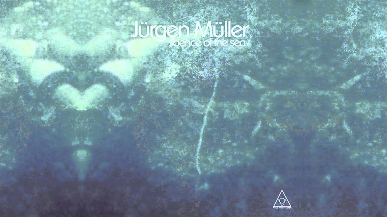 Jürgen Müller's Science Of The Sea Jürgen Müller's Science Of The Sea