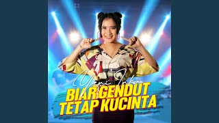 Download Lagu Biar Gendut tetap Kucinta Download Lagu Biar Gendut tetap Kucinta