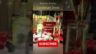Candlelight Dinner | Romantic rooftop dinner | Anniversary surprise ideas for husband