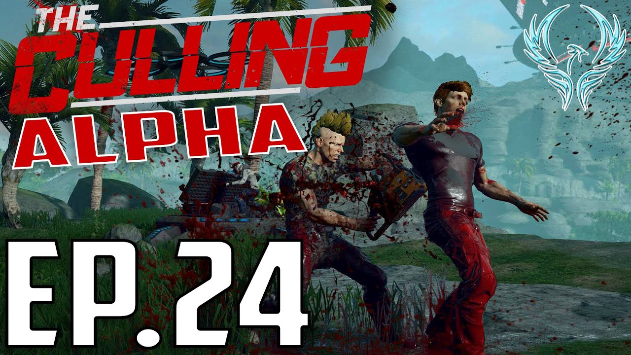 The Culling Alpha -EP.24-Teamers (The Culling Alpha Gameplay
