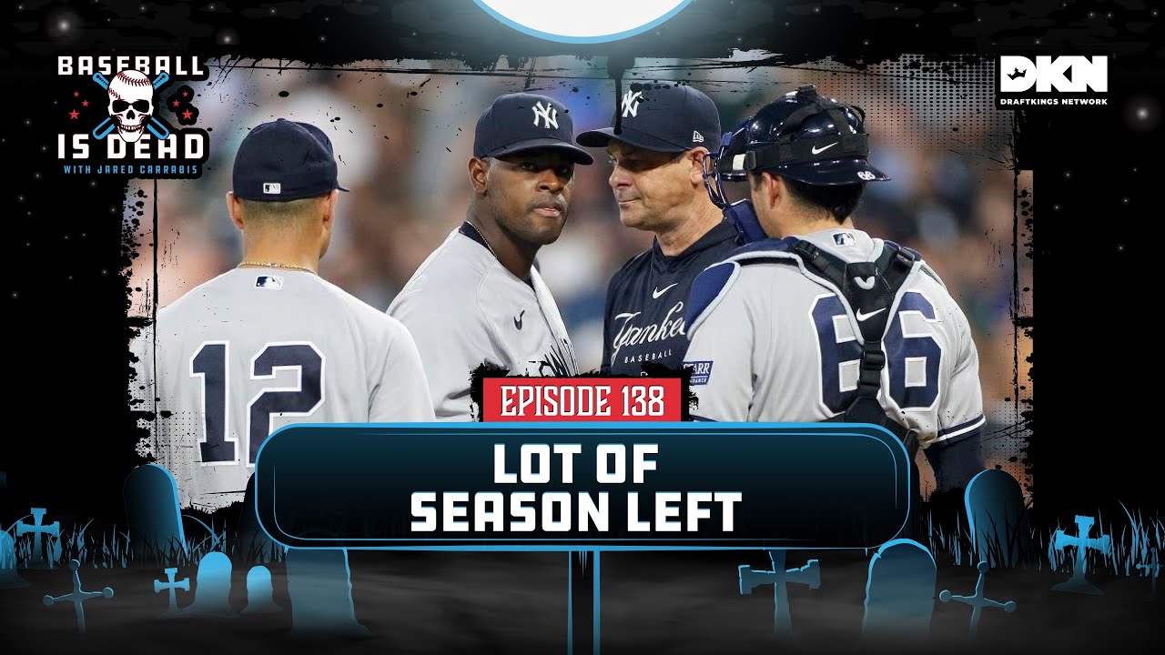 Yankees Running Out Of Time Baseball Is Dead Episode 138 YouTube
