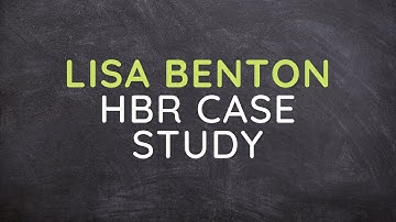 Lisa Benton - HBR Case Study Solution | IFinTale