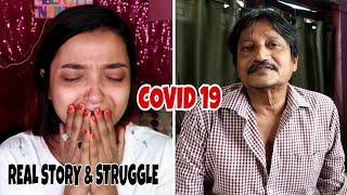 WHAT HAPPENED To MY FATHER ??  COVID 19 - Our FIGHT & STRUGGLE - My BAPI NEVER GAVE UP - A Tribute