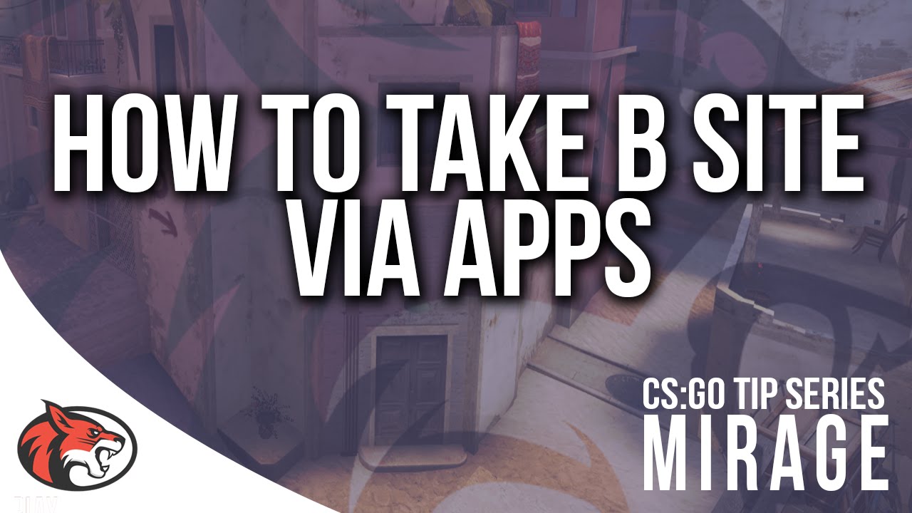 CS:GO Tip Series - Mirage - How to take B Site via Apps (Pistol/SMG ...
