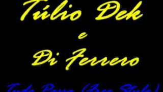 Túlio Dek E Di Ferrero - Tudo Passa Free Style