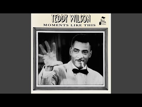Teddy Wilson - More Than You Know