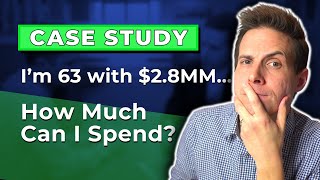 Celebrity I'm 63 with $2.8 Million How Much Can I Spend in Retirement? Wealth