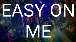 DJ EASY ON ME 🎶 | MAULANA RICKY