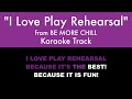 "I Love Play Rehearsal" from Be More Chill - Karaoke Track with Lyrics on Screen