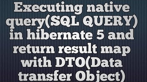 Hibernate Native SQL Returning DTOs (Data Transfer Objects)