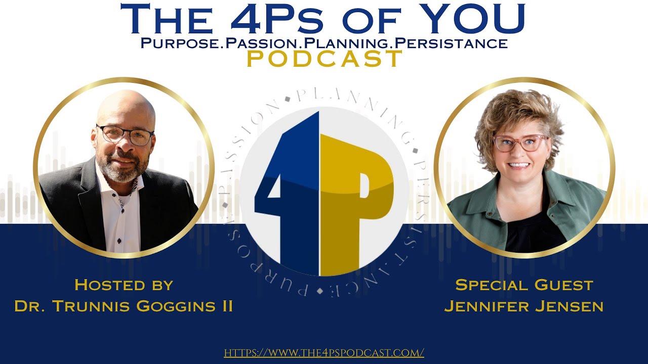 4Ps Podcast with Jennifer Jensen | Authentic Leadership, Values & Endurance in Leadership