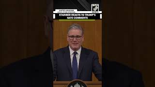 UK PM Starmer reacts to Trump's NATO comments, says he will act in Britain's interest Net Worth