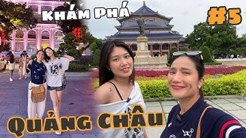 Mẹ con CÁT TƯỜNG tung tăng khám phá QUẢNG CHÂU, xổ tiếng HUẾ check in khách sạn - [HK 2025] - TẬP 5