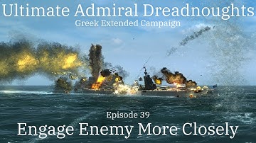 Engage Enemy More Closely - Episode 39 - Greek Extended Campaign