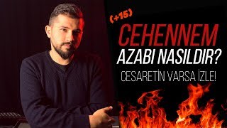 (+15) Cehennem Azabı Nasıldır? - Cesaretin Varsa İzle!