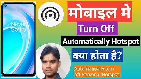Turn off Hotspot Automatically Kya hota Hai | Automatically Turn off personal Hotspot Hindi |