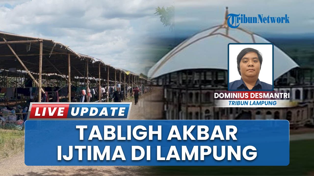 Berskala Internasional, Tabligh Akbar Ijtima di Lampung akan Dihadiri 1,5 Juta Jemaah dari 55 Negara