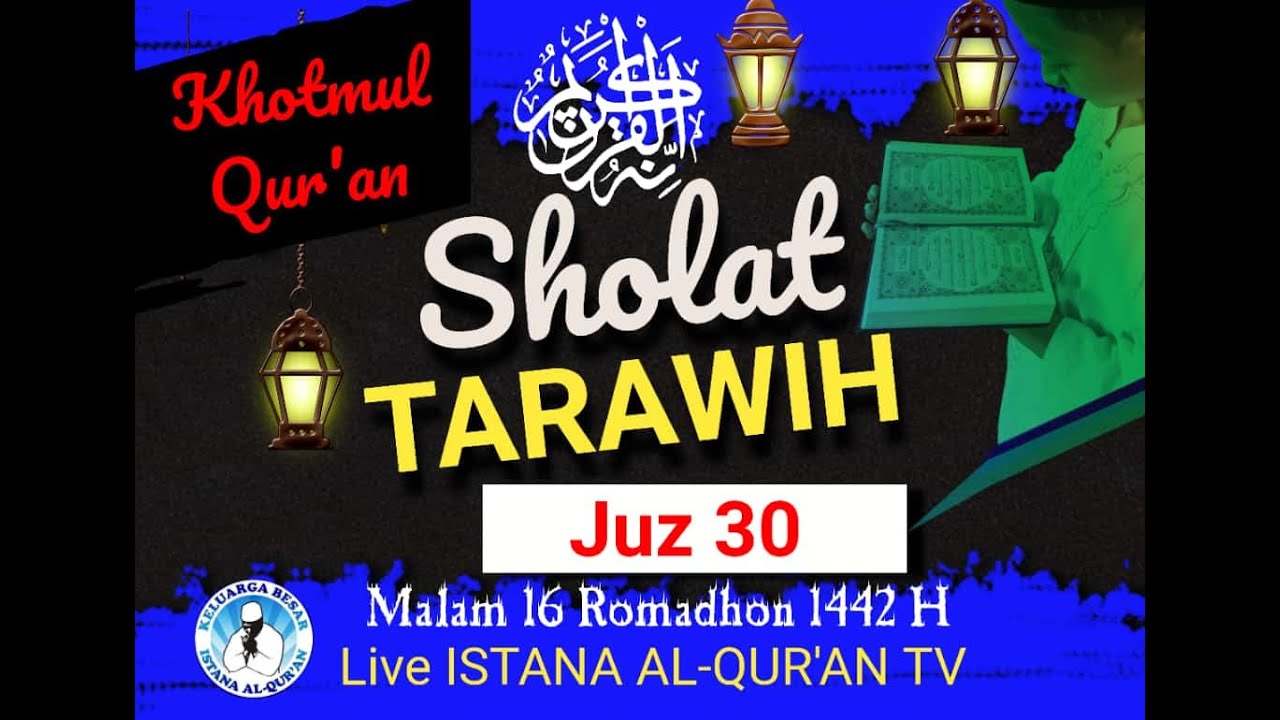 LIVE SHOLAT TARAWIH JUZ 30 || ISTANA AL-QUR'AN SIRRUL ASROR