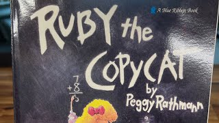 Ruby the Copycat by Peggy Rathmann Read Aloud