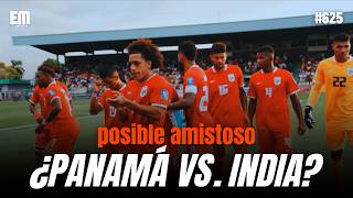 PANAMÁ JUGARÁ CON ¿INDIA GIRA ASIÁTICA | EL MARCADOR TV #625