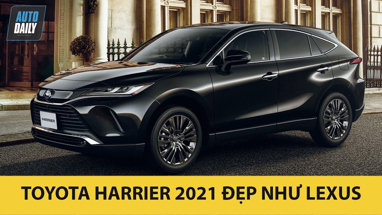 Toyota Harrier 2021 đẹp như Lexus, chờ về Việt Nam; Ford Explorer 2020 ...