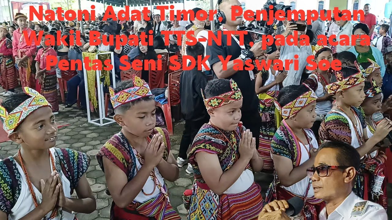 Natoni Adat Timor, Penjemputan Wakil Bupati TTS-NTT, Acara Pentas Seni SDK Yaswari Soe -Timor.