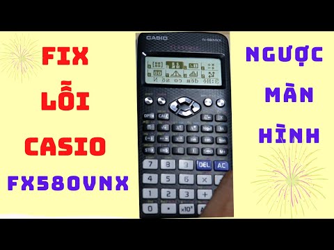 Video FIX LỖI CASIO FX 580 VNX II HIỂN THỊ NGƯỢC MÀN HÌNH II... - youtube