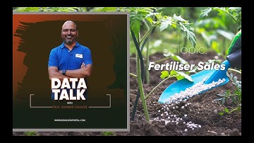 Fertiliser Sales: Data talk with Prof Ashwini Chhatre