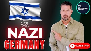 How Does Israel Compare to Nazi Germany? [The Facts]