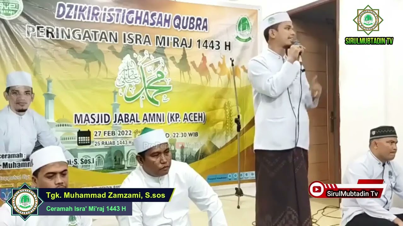 CERAMAH UST. MUHAMMAD ZAMZAMI || MEMPERINGATI ISRA' MI'RAJ NABI MUHAMMAD SAW