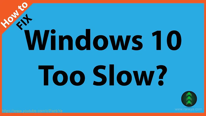 How to Fix Slow & Unresponsive Windows 10 OS