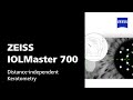 ZEISS IOLMaster 700 Unique Distance Independent Keratometry ZEISS IOLMaster 700 Unique Distance Independent Keratometry
