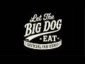 "Let The Big Dog Eat" - Official Fan Video