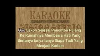 Karaoke iwan fals untuk bram Original