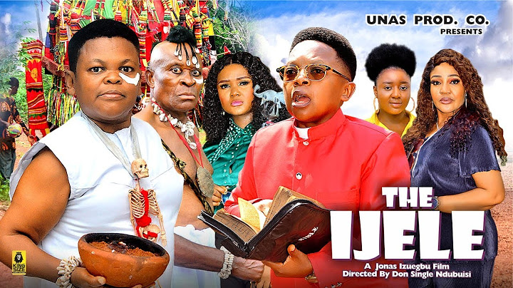THE IJELE Season 6 - OSITA IHEME, CHINEDU IKEDIEZE 2024  Most Anticipated Nigerian Movie of the Year