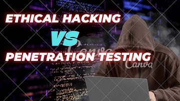 Penetration Testing vs Ethical Hacking Unveiling the Subtle Differences