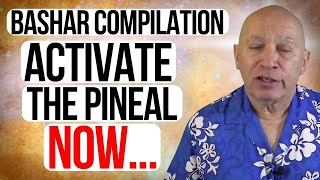 Famous Bashar Reveals the Shocking Truth About Your Pineal Gland & How to Activate It (Bashar Compilation Wealth