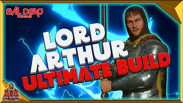 Evil Dead Best Lord Arthur Build - Ultimate Melee Damage Team Buffer