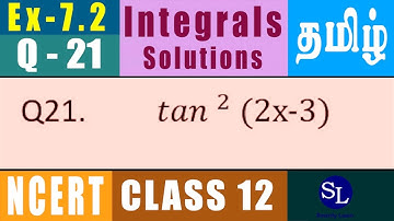 NCERT Class 12 TAMIL - Ex 7.2 Q21 Integral tan ^2 (2x - 3) dx