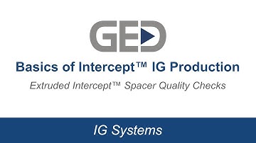 Part 3c) Extruded Intercept Spacer Quality Checks