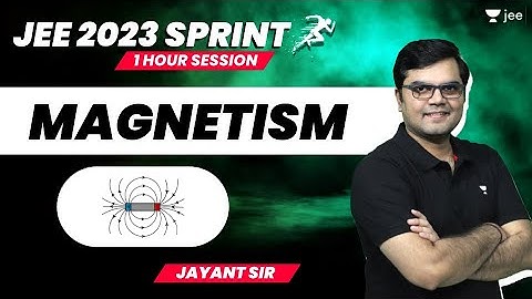 Magnetism | #jee2024 #jee2025 #jeephysics #sprint #jayant_nagda
