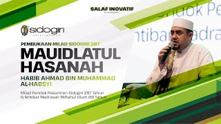 Hubungan Erat dengan Nabi Muhammad ﷺ | Habib Ahmad bin Muhammad al-Habsyi | Milad Sidogiri 287