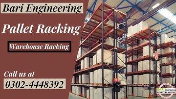 Pallet Rack | Pallets Racks in Lahore | Warehouse Industrial Racking | Bari Engineering 03024448392