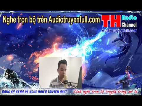 Video Đan Thần Trở Về Audio tập 2 - nghe trọn bộ truyện trên... - youtube