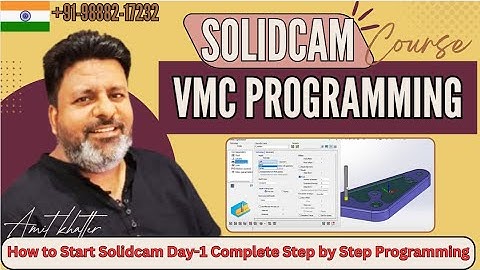 How to Start SolidCAM 2024 VMC/CNC Programming: Step-by-Step Tutorials in Hindi