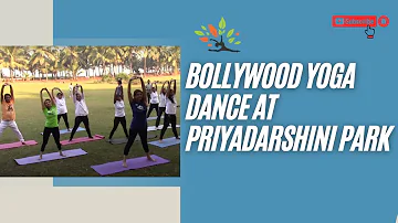 Bollywood Yoga Dance at Priyadarshini Park